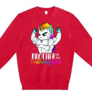 Brother Of Birthday Girl Unicorn Son Grandkid Nephew Premium Crewneck Sweatshirt