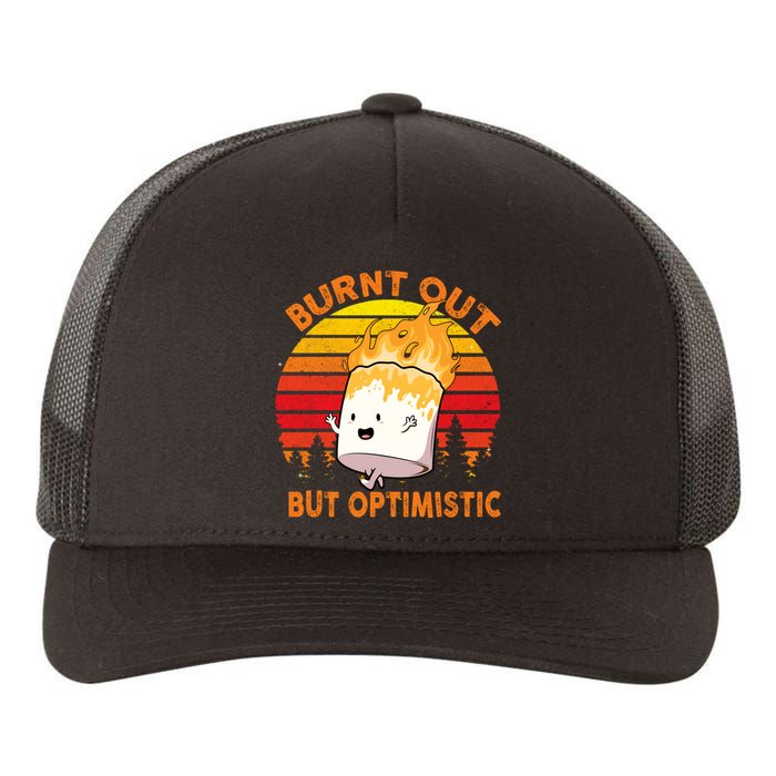 Burnt Out But Optimistic Retro Vintage Yupoong Adult 5-Panel Trucker Hat