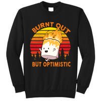 Burnt Out But Optimistic Retro Vintage Sweatshirt