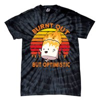 Burnt Out But Optimistic Retro Vintage Tie-Dye T-Shirt