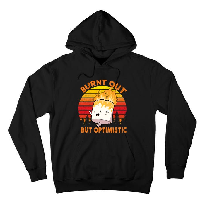 Burnt Out But Optimistic Retro Vintage Tall Hoodie