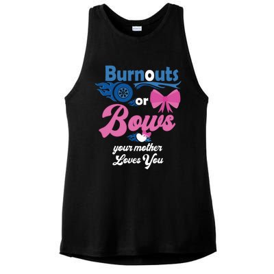 Burnouts Or Bows Your Mother Loves You Gender Reveal Party Great Gift Ladies PosiCharge Tri-Blend Wicking Tank