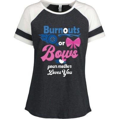 Burnouts Or Bows Your Mother Loves You Gender Reveal Party Great Gift Enza Ladies Jersey Colorblock Tee