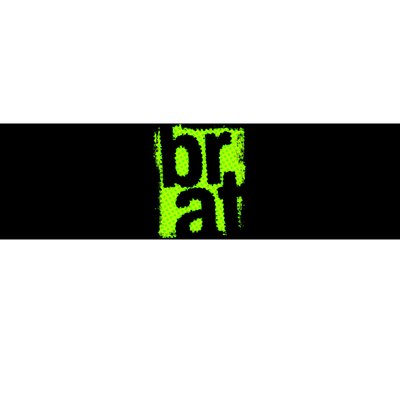 Brat Oversized Bumper Sticker