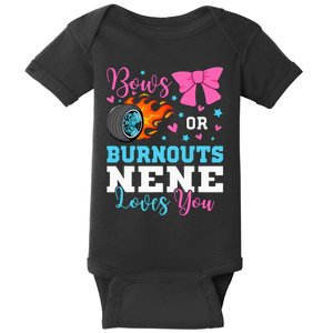 Burnouts or Bows Nene loves you Gender Reveal party Baby Baby Bodysuit