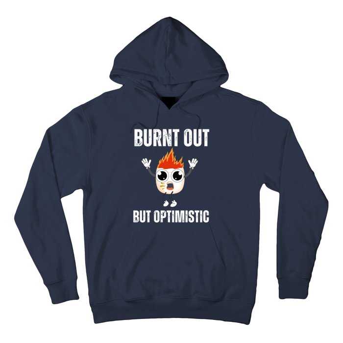 Burnt Out But Optimistic Retro Vintage Hoodie