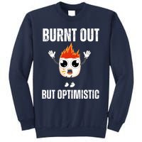 Burnt Out But Optimistic Retro Vintage Sweatshirt