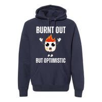 Burnt Out But Optimistic Retro Vintage Premium Hoodie