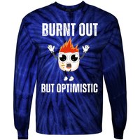 Burnt Out But Optimistic Retro Vintage Tie-Dye Long Sleeve Shirt