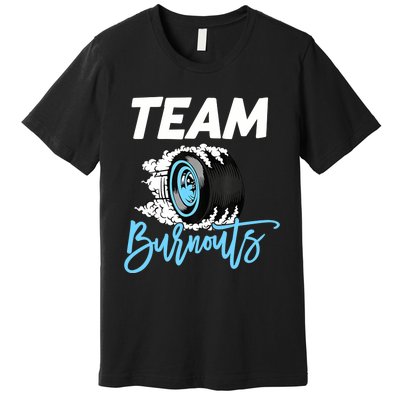 Burnouts Or Bows Team Boy Team Girl Gender Reveal Premium T-Shirt