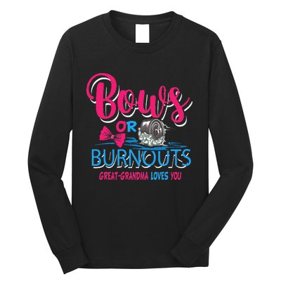 Burnouts or Bows Gender Reveal Baby Great Grandma Long Sleeve Shirt