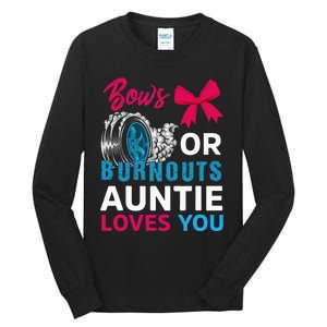 Burnouts Or Bows Auntie Loves You Gender Reveal Party Baby Tall Long Sleeve T-Shirt