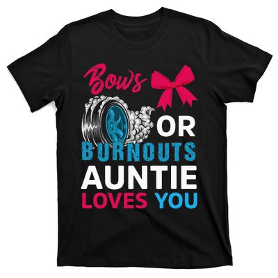 Burnouts Or Bows Auntie Loves You Gender Reveal Party Baby T-Shirt