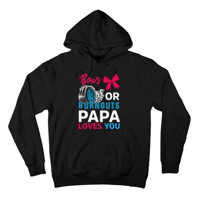 Burnouts or Bows Papa loves you Gender Reveal party Baby Hoodie