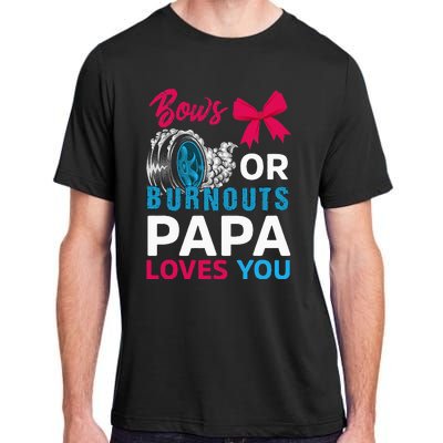 Burnouts or Bows Papa loves you Gender Reveal party Baby Adult ChromaSoft Performance T-Shirt