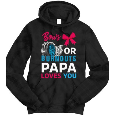 Burnouts or Bows Papa loves you Gender Reveal party Baby Tie Dye Hoodie