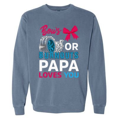 Burnouts or Bows Papa loves you Gender Reveal party Baby Garment-Dyed Sweatshirt