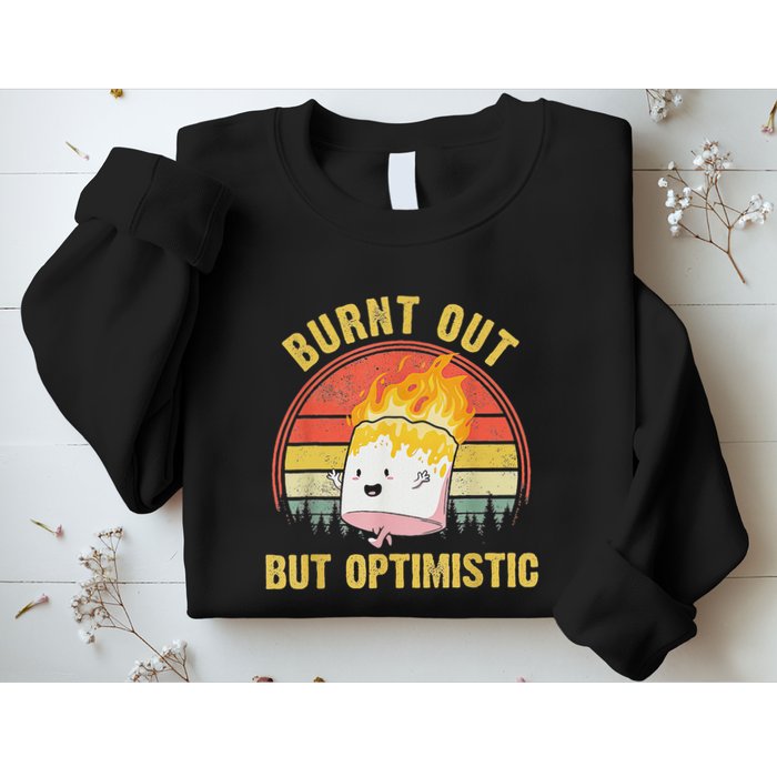 Burnt Out But Optimistic Cute Marshmallow For Camping Sweatshirt