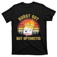 Burnt Out But Optimistic Cute Marshmallow For Camping T-Shirt