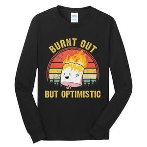 Burnt Out But Optimistic Cute Marshmallow For Camping Tall Long Sleeve T-Shirt