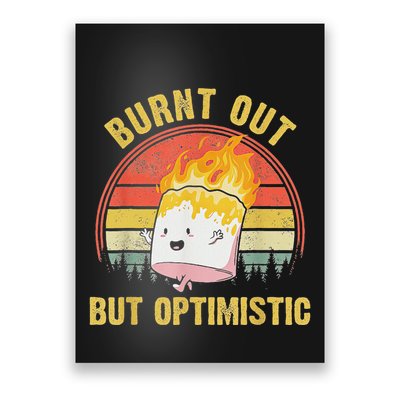 Burnt Out But Optimistic Cute Marshmallow For Camping Poster