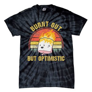 Burnt Out But Optimistic Cute Marshmallow For Camping Tie-Dye T-Shirt