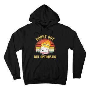 Burnt Out But Optimistic Cute Marshmallow For Camping Tall Hoodie