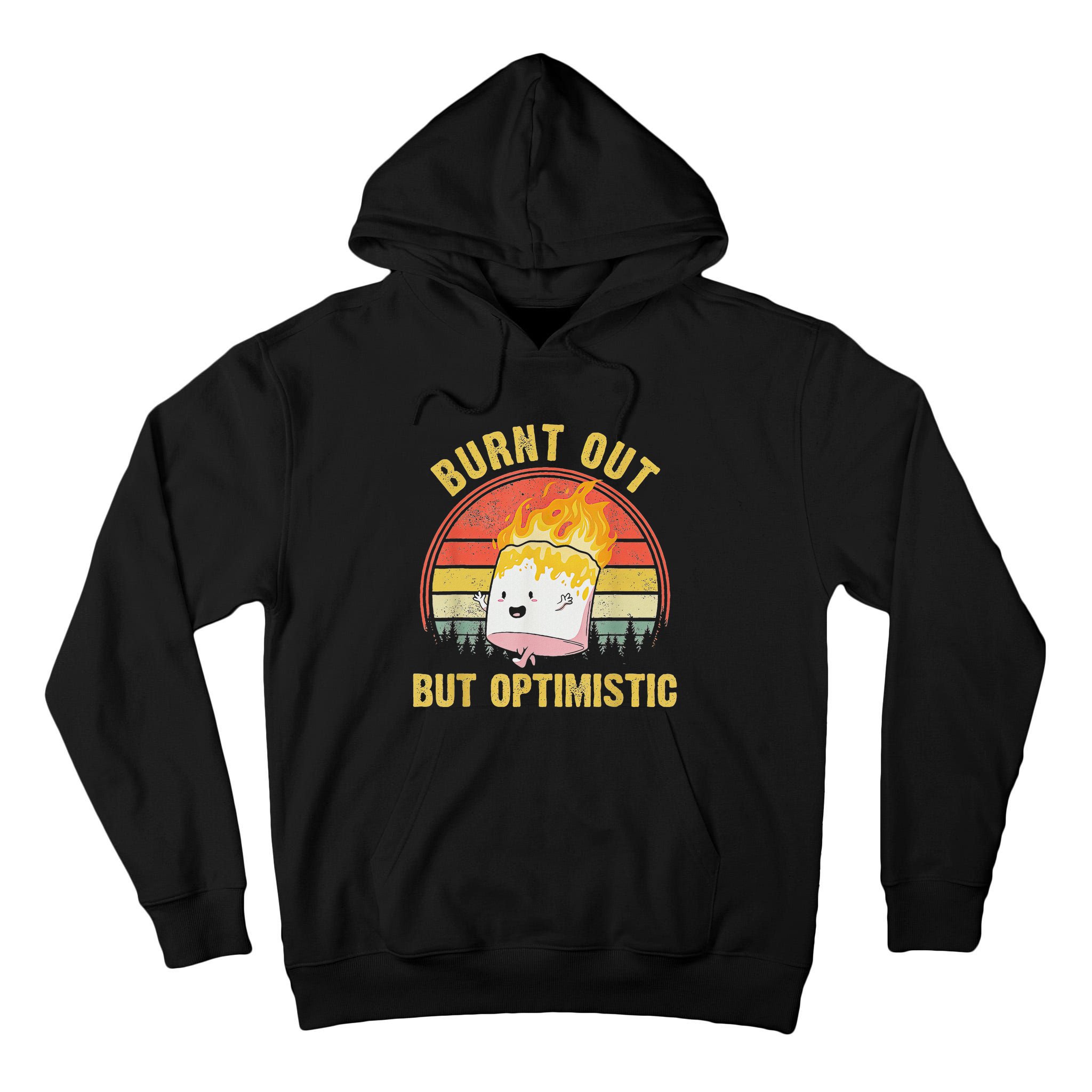 Burnt Out But Optimistic Cute Marshmallow For Camping Tall Hoodie