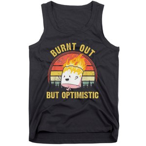 Burnt Out But Optimistic Cute Marshmallow For Camping Tank Top