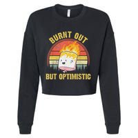 Burnt Out But Optimistic Cute Marshmallow For Camping Cropped Pullover Crew
