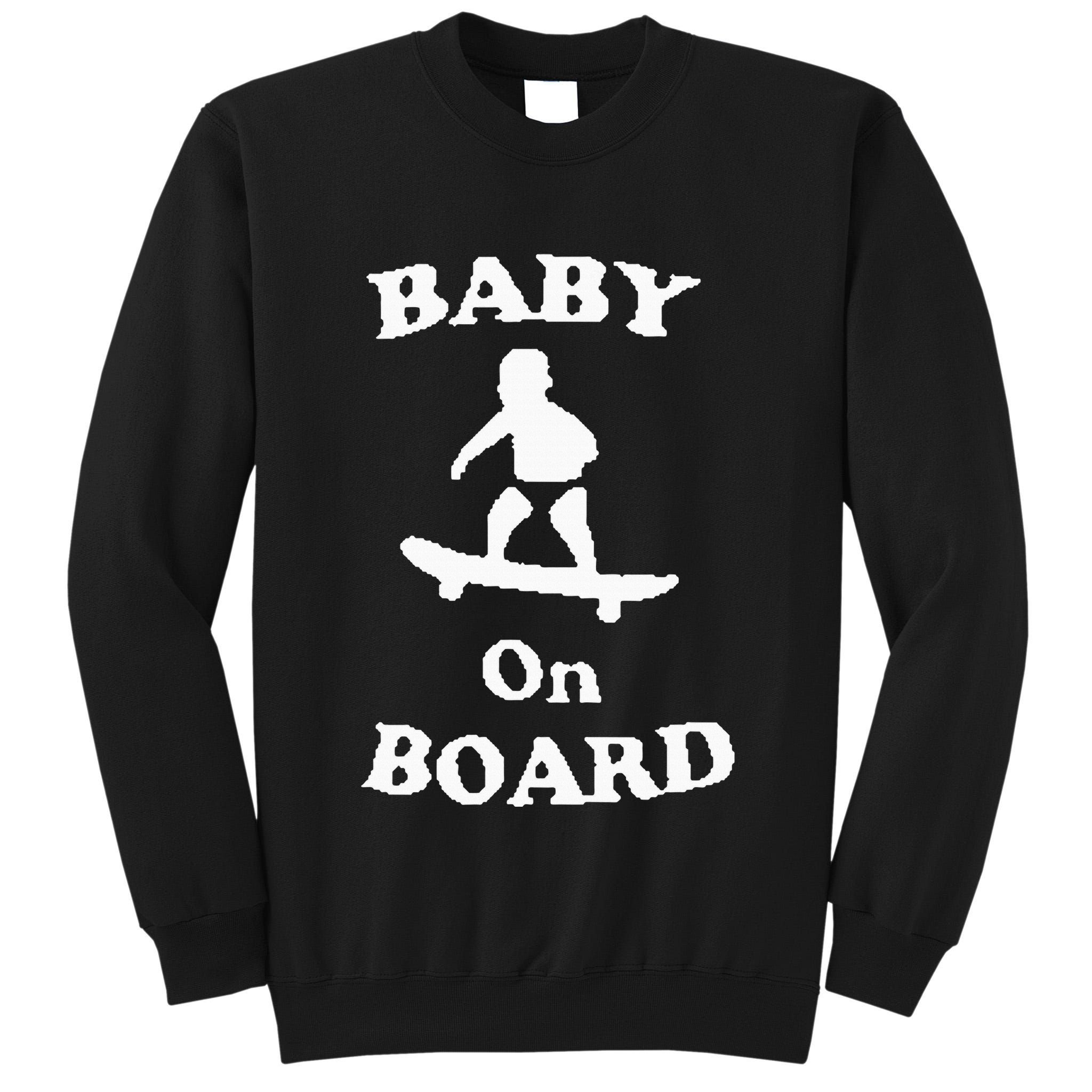Baby On Board Skateboard Surf Solar Opposites Funny Meme Gag Tall Sweatshirt