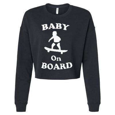 Baby On Board Skateboard Surf Solar Opposites Funny Meme Gag Cropped Pullover Crew