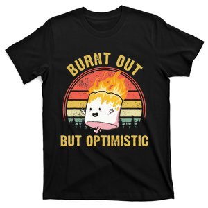 Burnt Out But Optimistic Cute Marshmallow For Camping T-Shirt