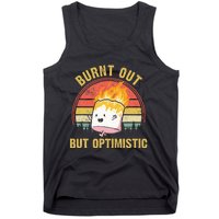 Burnt Out But Optimistic Cute Marshmallow For Camping Tank Top