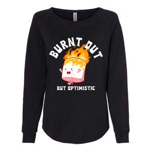 Burnt Out But Optimistics Funny Saying Humor Quote Womens California Wash Sweatshirt