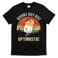 Burnt Out But Optimistic Funny Marshmallow For Camping Retro T-Shirt