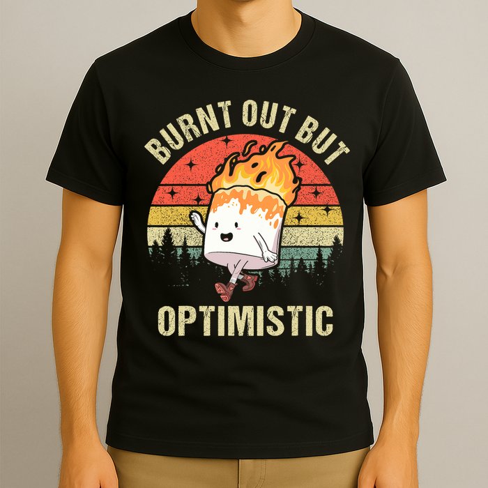 Burnt Out But Optimistic Funny Marshmallow For Camping Retro T-Shirt