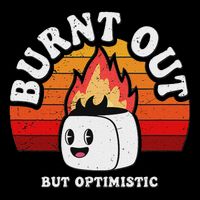 Burnt Out But Optimistic Vintage Retro Funny Joke Sarcasm 7-Panel Snapback Hat