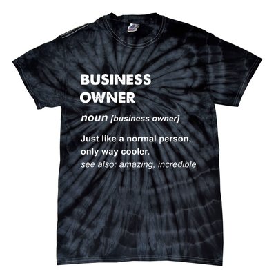 Business Owner Tie-Dye T-Shirt