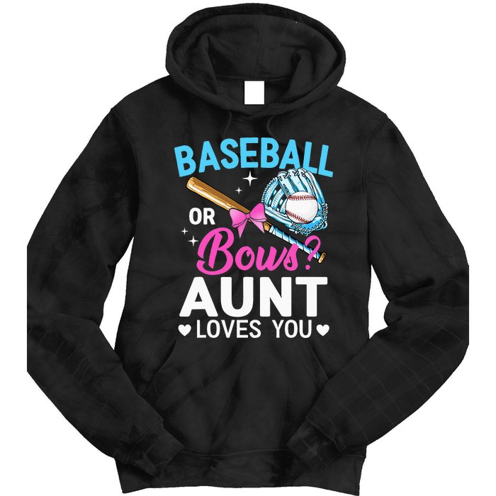 Baseball Or Bows Aunt Loves You Gender Reveal Tie Dye Hoodie