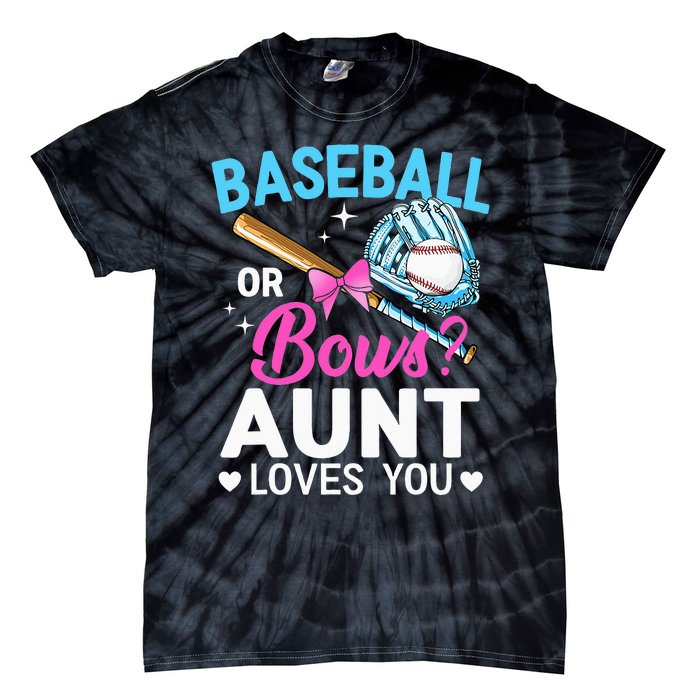 Baseball Or Bows Aunt Loves You Gender Reveal Tie-Dye T-Shirt