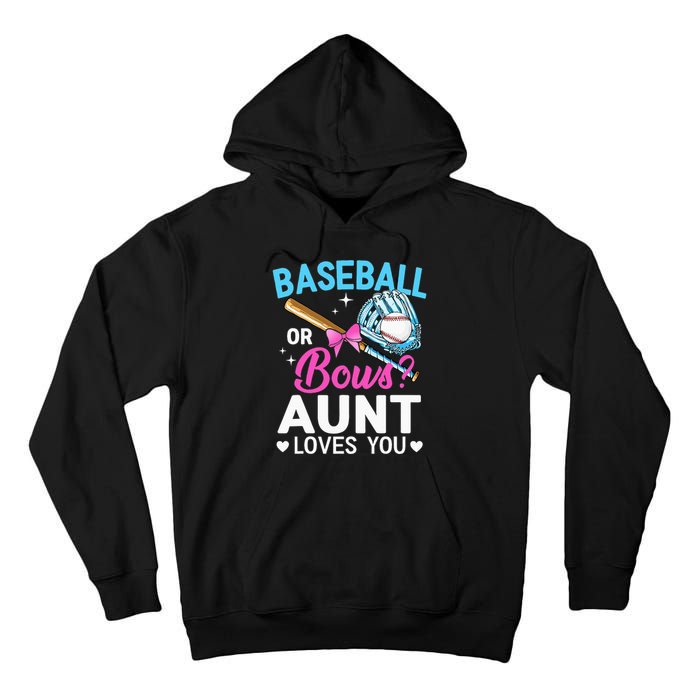 Baseball Or Bows Aunt Loves You Gender Reveal Tall Hoodie