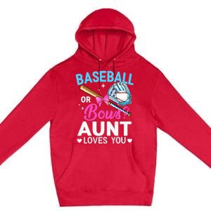 Baseball Or Bows Aunt Loves You Gender Reveal Premium Pullover Hoodie