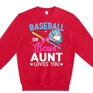 Baseball Or Bows Aunt Loves You Gender Reveal Premium Crewneck Sweatshirt