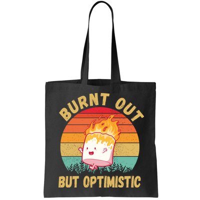 Burnt Out But Optimistic Funny Marshmallow Bag