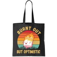 Burnt Out But Optimistic Funny Marshmallow Bag