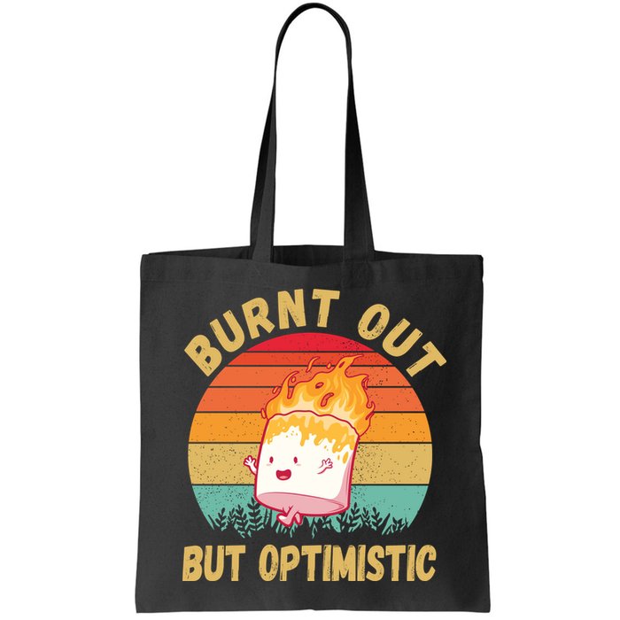Burnt Out But Optimistic Funny Marshmallow Bag