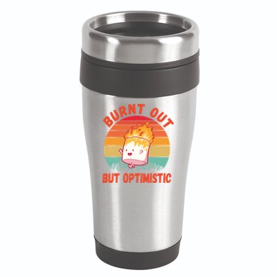 Burnt Out But Optimistic Funny Marshmallow 16oz Travel Tumbler