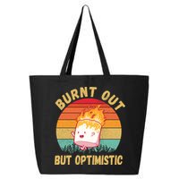 Burnt Out But Optimistic Funny Marshmallow 25L Jumbo Tote