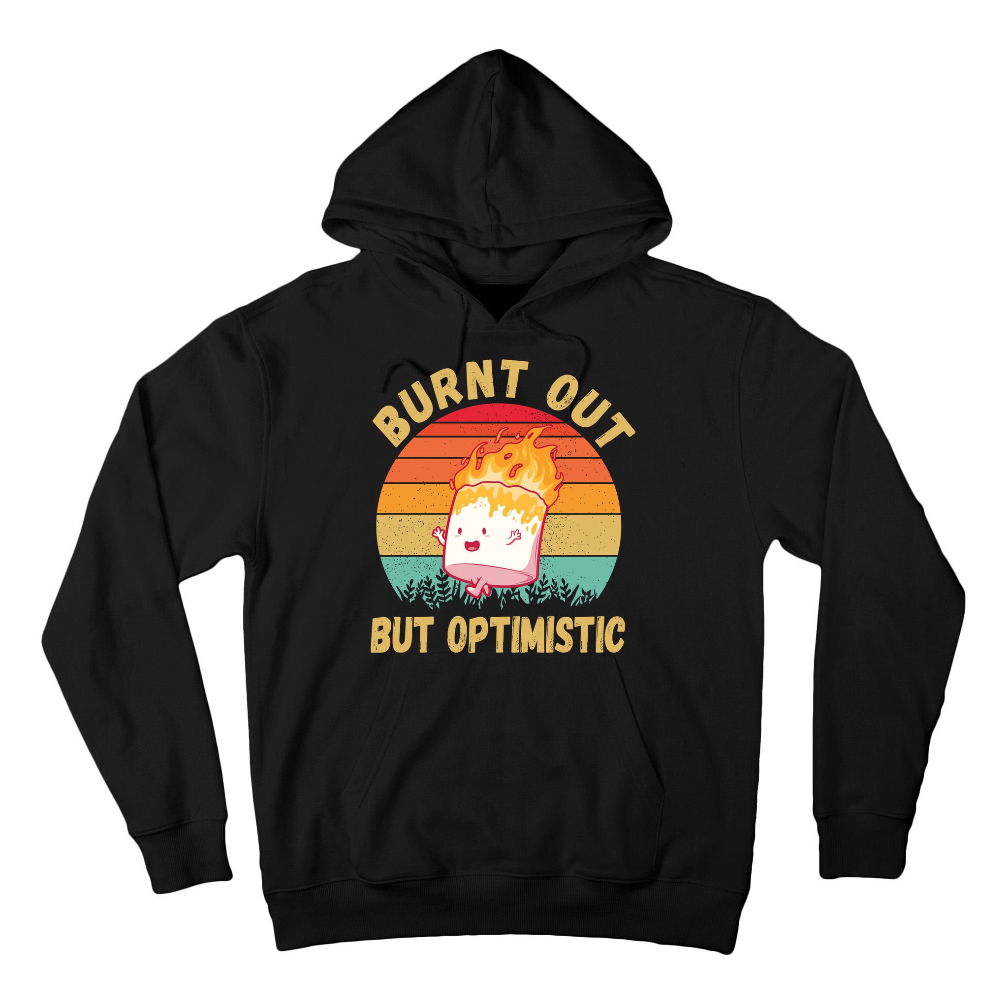 Burnt Out But Optimistic Funny Marshmallow Tall Hoodie